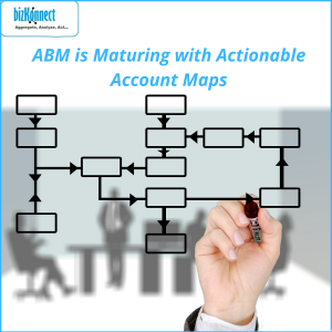 ABM is Maturing with Actionable Account Maps | Know More